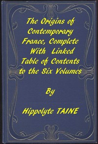 Cover of The Origins of Contemporary France, Complete Table of Contents — Story, Setting & Ideas
