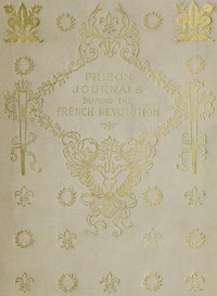Cover of Prison Journals During the French Revolution — A Reader’s Guide