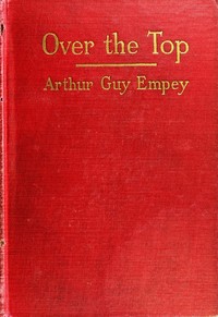 Cover of "Over the Top," by an American Soldier Who Went Together with Tommy's Dictionary of the Trenches — Key Ideas to Explore