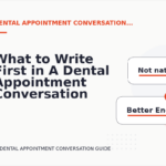What to Write First in A Dental Appointment Conversation