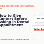 How to Give Context Before Asking in Dental Appointment Conversation English