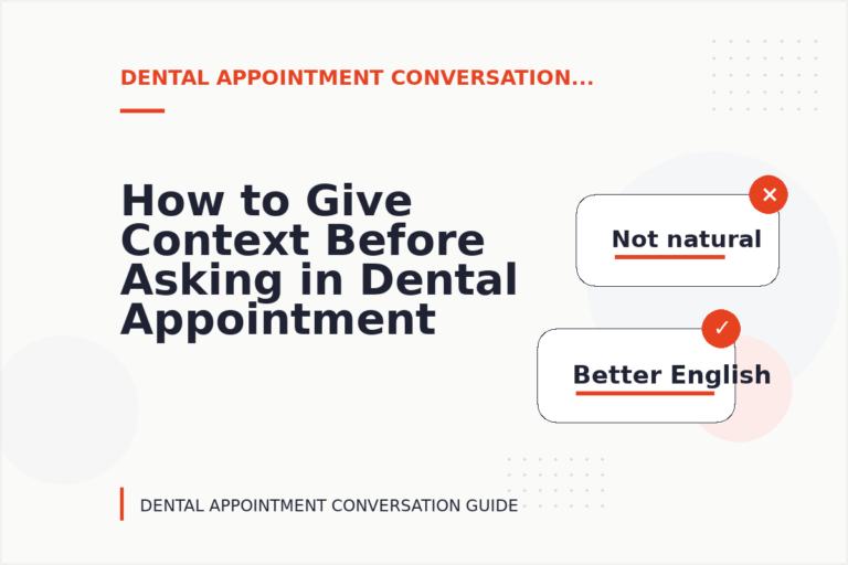 How to Give Context Before Asking in Dental Appointment Conversation English How to Give Context Before Asking in Dental Appointment Conversation English
