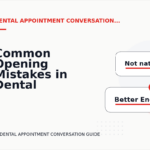 Common Opening Mistakes in Dental Appointment Conversations