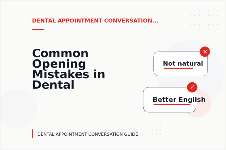 Common Opening Mistakes in Dental Appointment Conversations