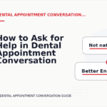 How to Ask for Help in Dental Appointment Conversation English