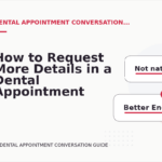 How to Request More Details in a Dental Appointment Conversation
