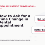 How to Ask for a Time Change in Dental Appointment Conversation English