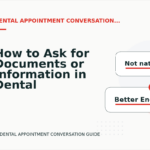 How to Ask for Documents or Information in Dental Appointment Conversation English