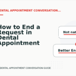 How to End a Request in Dental Appointment Conversation English