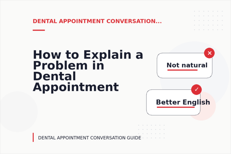 How to Explain a Problem in Dental Appointment Conversation English How to Explain a Problem in Dental Appointment Conversation English