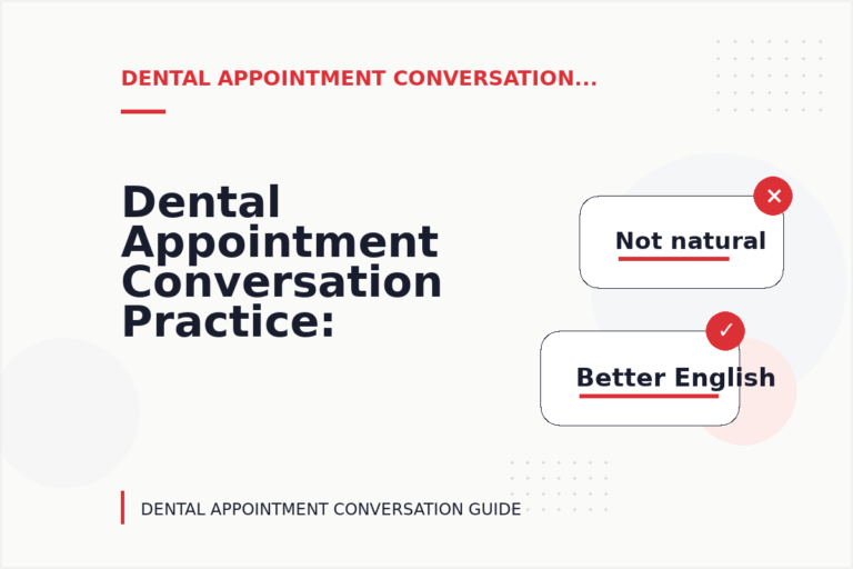 Dental Appointment Conversation Practice: Short Dialogue Examples